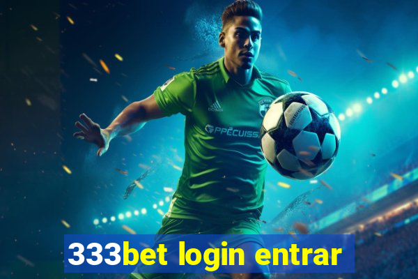 333bet login entrar